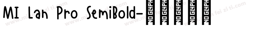 MI Lan Pro SemiBold字体转换